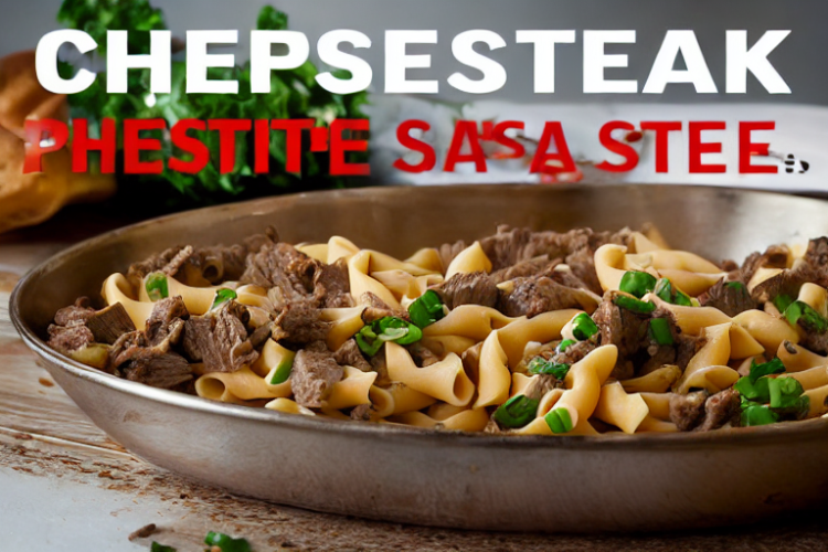 Philly Cheesesteak Pasta